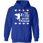 Say Hello To My Little Friend T-Shirt CustomCat