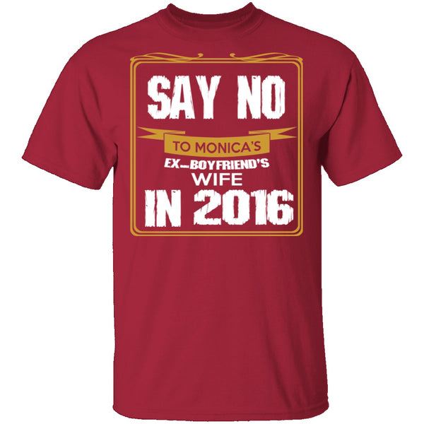 Say No In 2016 T-Shirt CustomCat