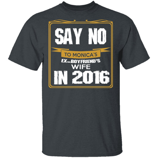 Say No In 2016 T-Shirt CustomCat
