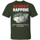 Schist Happens T-Shirt CustomCat
