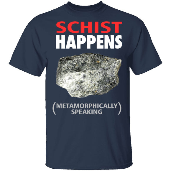 Schist Happens T-Shirt CustomCat