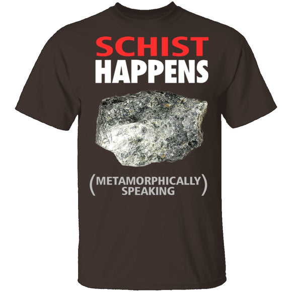 Schist Happens T-Shirt CustomCat