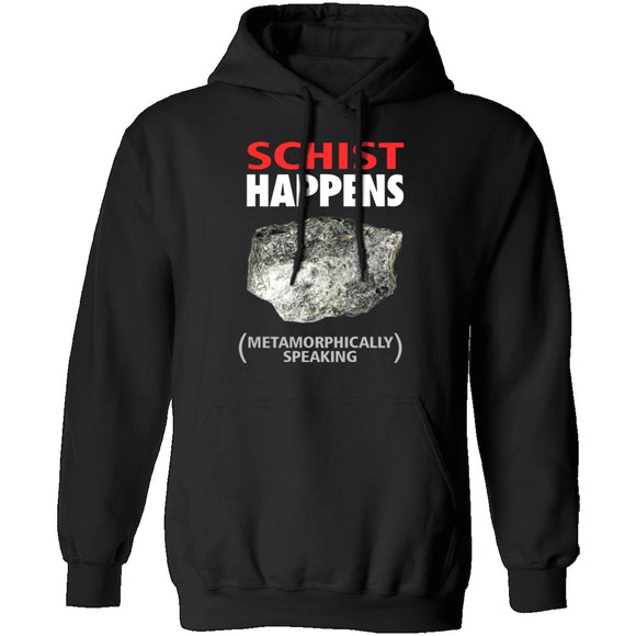 Schist Happens T-Shirt CustomCat
