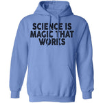 Science Is Magic That Works T-Shirt CustomCat