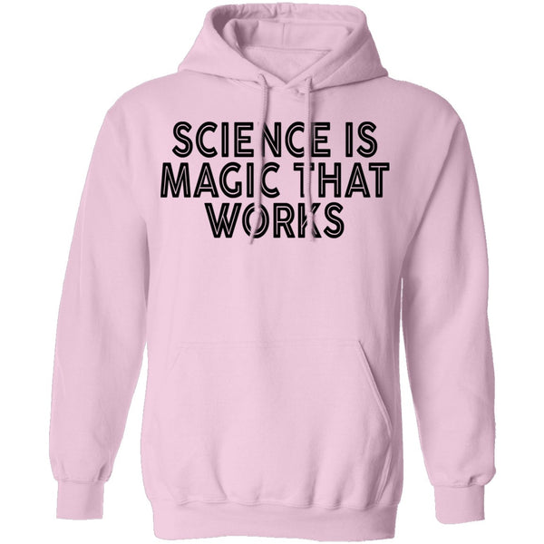 Science Is Magic That Works T-Shirt CustomCat