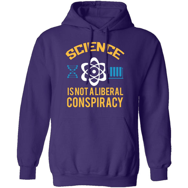 Science Is Not A Liberal Conspiracy T-Shirt CustomCat