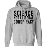 Science Not A Liberal Conspiracy T-Shirt CustomCat