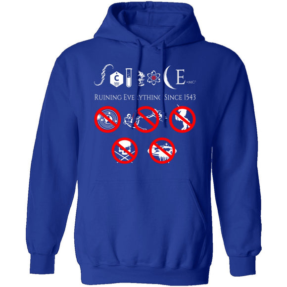 Science Ruining Everything Since 1543 T-Shirt CustomCat