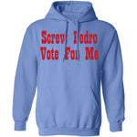 Screw Pedro Vote For Me T-Shirt CustomCat