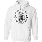 Screw The Cheer Just Give Me Beer T-Shirt CustomCat