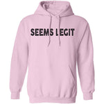 Seems Legit T-Shirt CustomCat