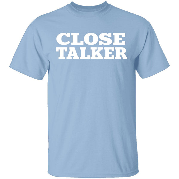 Seinfeld Close Talker T-Shirt CustomCat