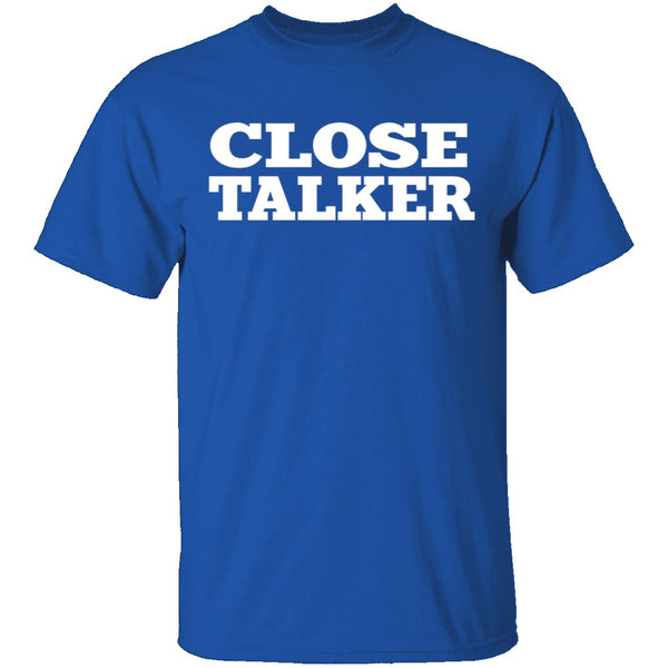Seinfeld Close Talker T-Shirt CustomCat