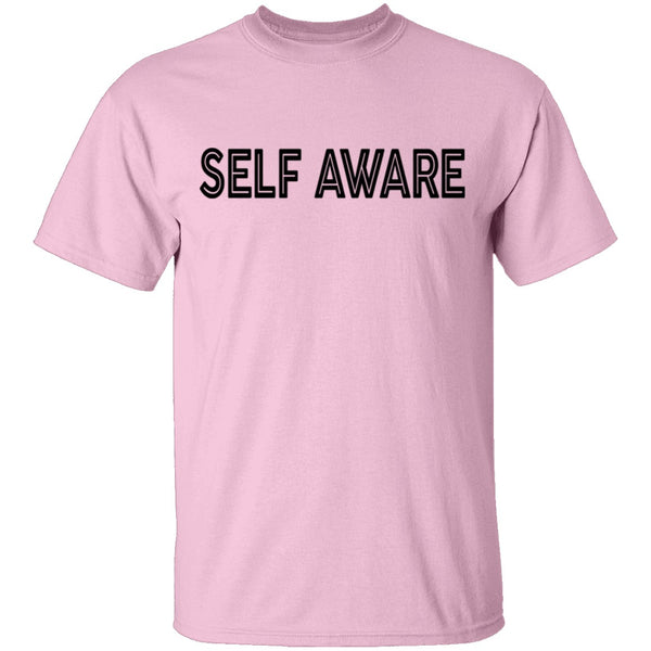 Self Aware T-Shirt CustomCat