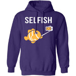Selfish T-Shirt CustomCat