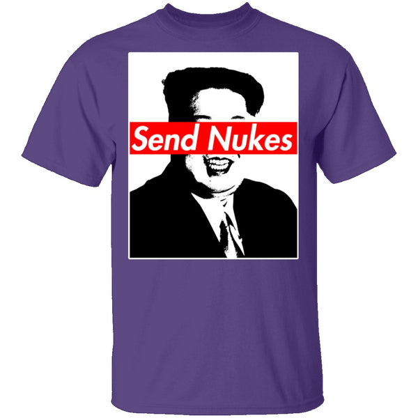 Send Nukes T-Shirt CustomCat