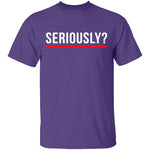 Seriously T-Shirt CustomCat