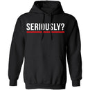 Seriously T-Shirt CustomCat