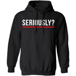Seriously T-Shirt CustomCat