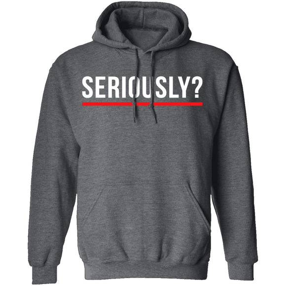 Seriously T-Shirt CustomCat