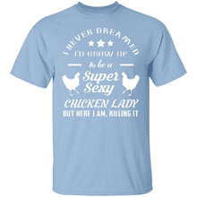 Sexy Chicken Lady T-Shirt