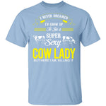 Sexy Cow Lady T-Shirt CustomCat