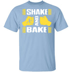 Shake And Bake T-Shirt CustomCat