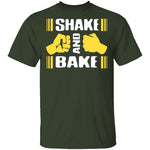 Shake And Bake T-Shirt CustomCat