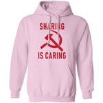 Sharing Is Caring T-Shirt CustomCat