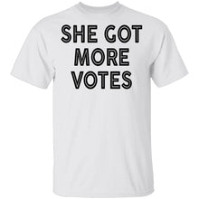 She Got More Votes T-Shirt