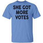 She Got More Votes T-Shirt CustomCat