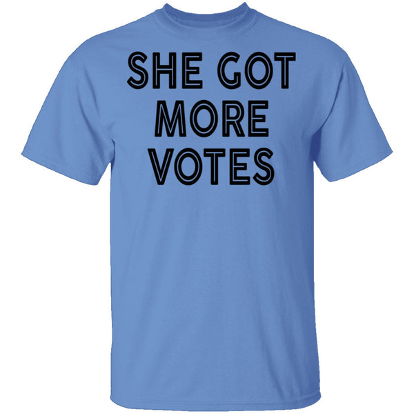 She Got More Votes T-Shirt CustomCat