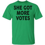 She Got More Votes T-Shirt CustomCat