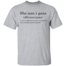 She Nan I Gans - Deffinition T-Shirt CustomCat