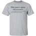 She Nan I Gans - Deffinition T-Shirt CustomCat