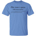 She Nan I Gans - Deffinition T-Shirt CustomCat