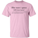 She Nan I Gans - Deffinition T-Shirt CustomCat