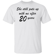 She Still Puts Up With Me After 20 Years T-Shirt