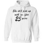 She Still Puts Up With Me After 25 Years T-Shirt CustomCat