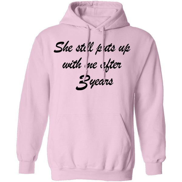 She Still Puts Up With Me After 3 Years T-Shirt CustomCat