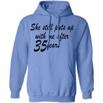 She Still Puts Up With Me After 35 Years T-Shirt CustomCat