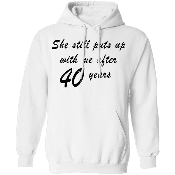 She Still Puts Up With Me After 40 Years T-Shirt CustomCat