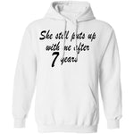 She Still Puts Up With Me After 7 Years copy T-Shirt CustomCat