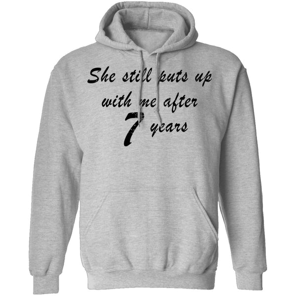She Still Puts Up With Me After 7 years T-Shirt CustomCat