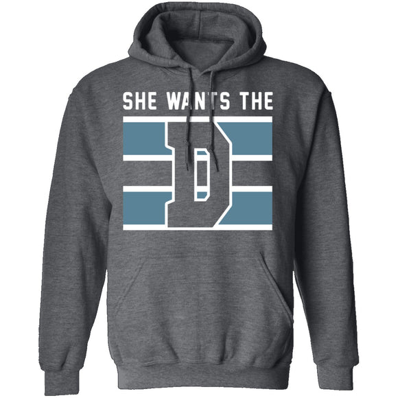 She Wants The D T-Shirt CustomCat