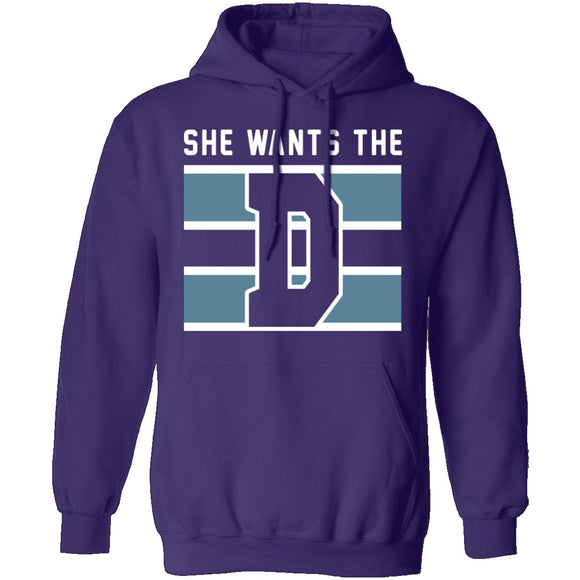 She Wants The D T-Shirt CustomCat