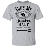 She's My Drunker Half T-Shirt CustomCat