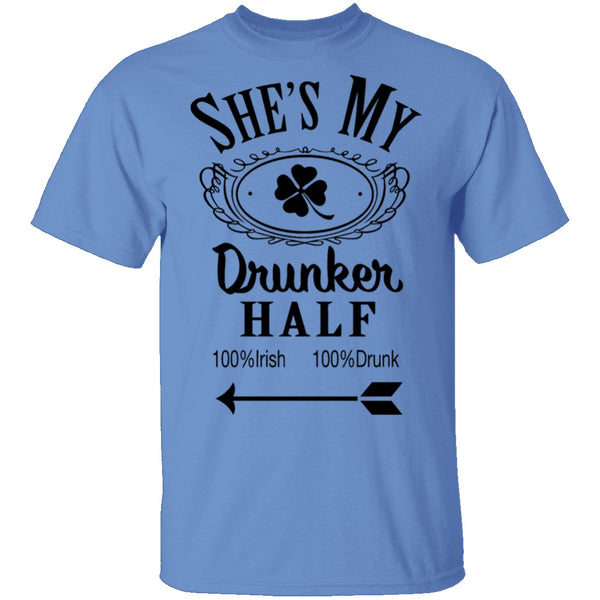 She's My Drunker Half T-Shirt CustomCat