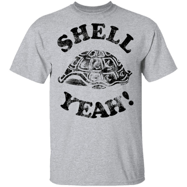 Shell Yeah! T-Shirt CustomCat