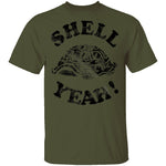 Shell Yeah! T-Shirt CustomCat